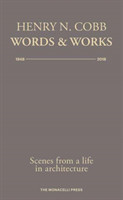 Henry N. Cobb: Words and Works 1948-2018