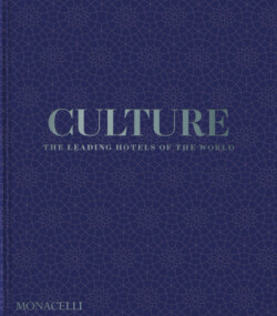 CULTURE: THE LEADING HOTELS OF THE WORLD