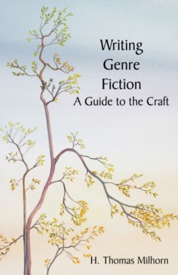 Writing Genre Fiction A Guide to the Craft