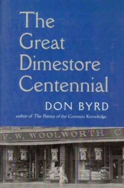 GREAT DIME STORE CENTENNIAL