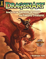 DragonArt: How to Draw Fantastic Dragons and Fantasy Creatures