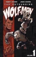Astounding Wolf-Man Volume 1