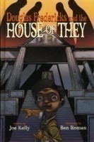 Douglas Fredericks And The House Of They