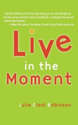 Live In The Moment