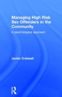 Managing High Risk Sex Offenders in the Community