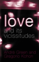 Love and its Vicissitudes