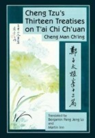 Cheng Tzu's Thirteen Treatises on T'ai Chi Ch'uan