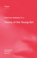 Preliminary Materials for a Theory of the Young-Girl