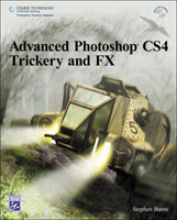 Advanced Photoshop CS4 Trickery and FX, w. CD-ROM