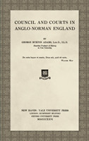 Council and Courts in Anglo-Norman England (1926)