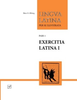 Lingua Latina - Exercitia Latina I Exercises for Familia Romana