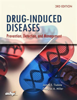 Drug Induced Diseases Prevention, Detection, and Management