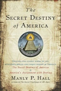 Secret Destiny of America