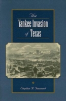 Yankee Invasion of Texas