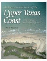 Formation and Future of the Upper Texas Coast