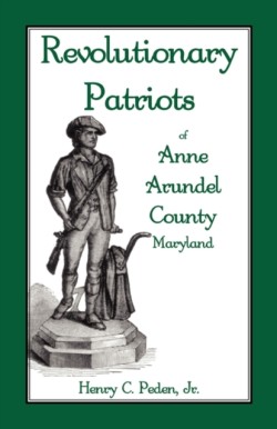 Revolutionary Patriots of Anne Arundel County, Maryland