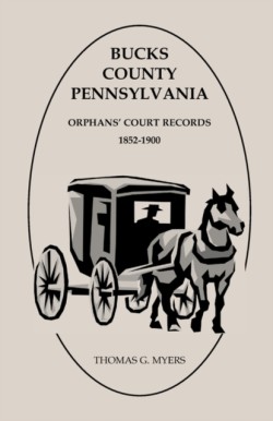 Bucks County, Pennsylvania Orphans' Court Records