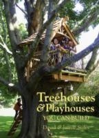 Treehouses and Playhouses You Can Build