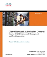 Cisco Network Admission Control, Volume II