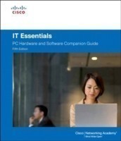 IT Essentials: PC Hardware and Software Companion Guide 5th Ed.