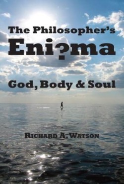 Philosopher`s Enigma – God, Body and Soul