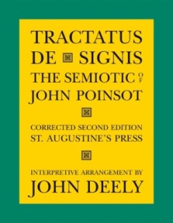 Tractatus de Signis – The Semiotic of John Poinsot