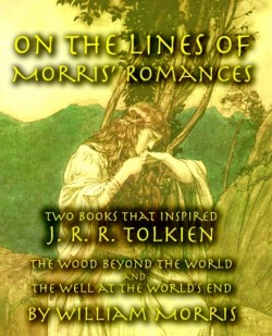 On the Lines of Morris' Romances