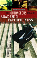 Outrageous Idea of Academic Faithfulness