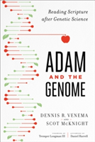 Adam and the Genome - Reading Scripture after Genetic Science