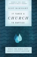 It Takes a Church to Baptize – What the Bible Says about Infant Baptism