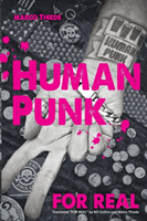 Human Punk For Real (An Autobiography)