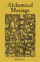 Alchemical Musings