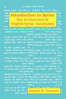 Introduction to Syriac Key to Exercises & English-Syriac Vocabulary