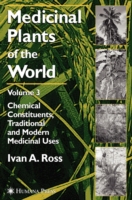 Medicinal Plants of the World, Volume 3