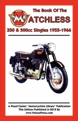 BOOK OF THE MATCHLESS 350 & 500cc SINGLES 1955-1966
