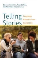 Telling Stories Language, Narrative, and Social Life