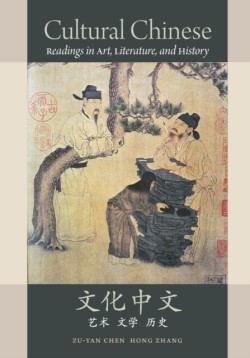 Cultural Chinese Readings in Art, Literature, and History