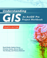 Understanding GIS An ArcGIS Pro Project Workbook