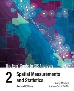 ESRI Guide to GIS Analysis, Volume 2