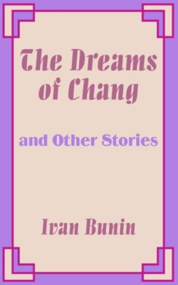 Dreams of Chang and Other Stories