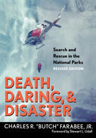 Death, Daring, and Disaster