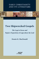 Two Shipwrecked Gospels