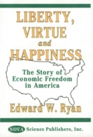 Liberty, Virtue & Happiness