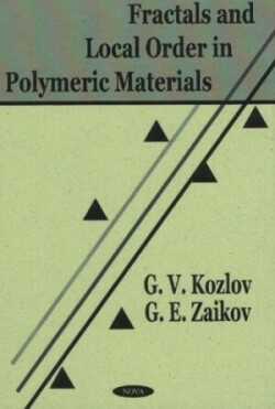 Fractals & Local Order in Polymeric Materials