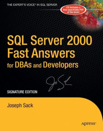 SQL Server 2000 Fast Answers for DBAs and Developers, Signature Edition, w. CD-ROM
