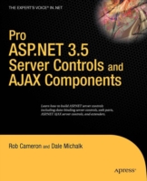 Pro ASP.NET 3.5 Server Controls and AJAX Components