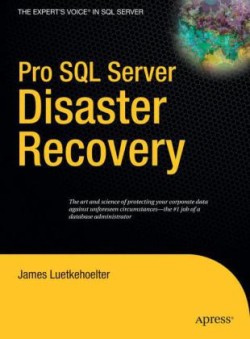 Pro SQL Server Disaster Recovery