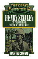 Henry Stanley and the Quest for the Source of the Nile