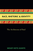 Race, Rhetoric, And Identity