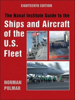 Naval Institute Guide to the Ships and Aircraft of the U.S. Fleet